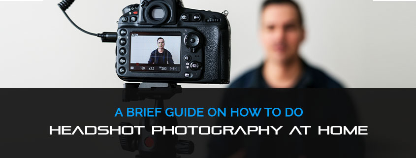Home Headshot Photography Guide: Secret Techniques For Photographers