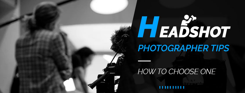 How To Choose A Headshot Photographer